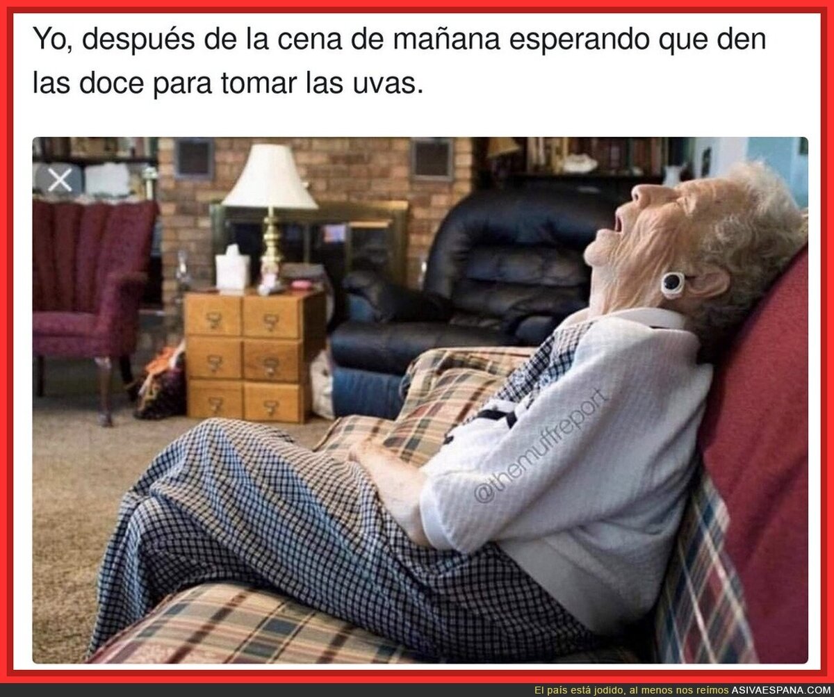 Mi cuerpo no puede más esperando las uvas