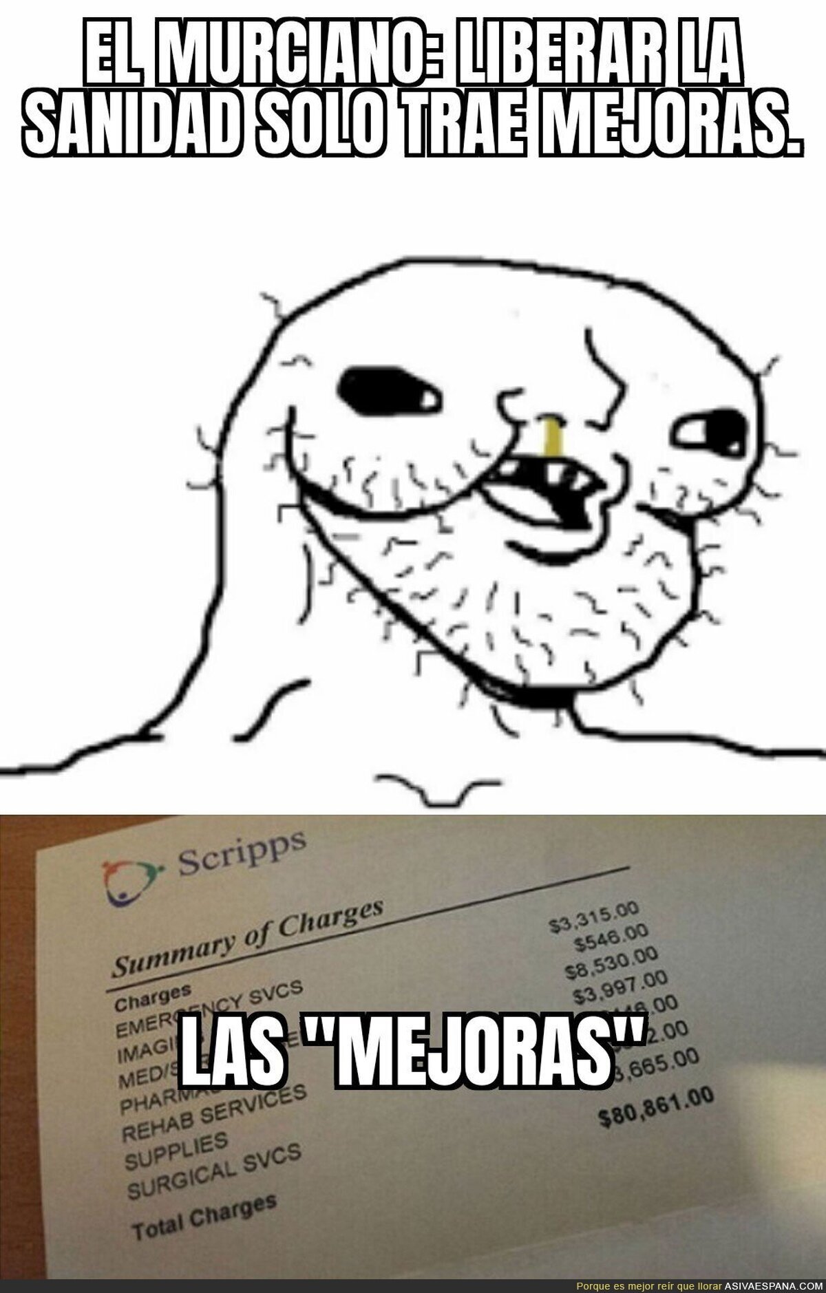 Cuando la ignorancia entra por la puerta, la sanidad salta por la ventana.