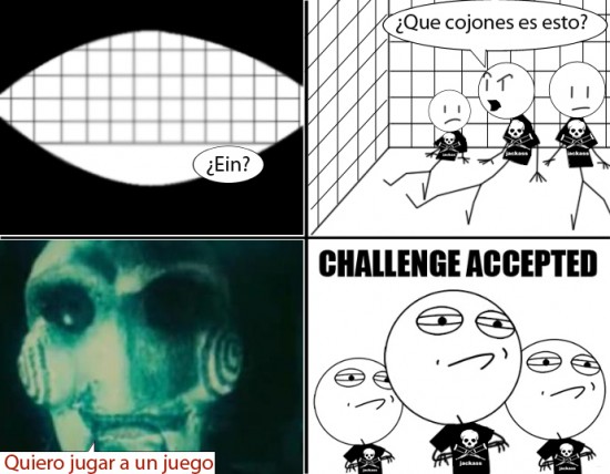challenge accepted,Jackass,juego,saw