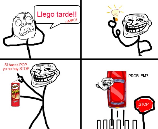 hacer tarde,stop,troll face