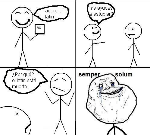 Forever_alone - Latín