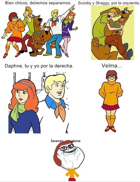 Forever_alone - ... y Velma
