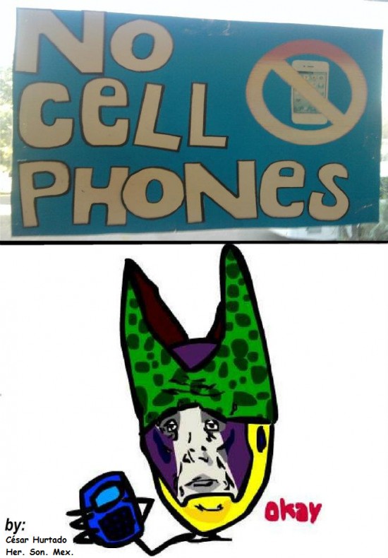 Okay - No Cell-phones