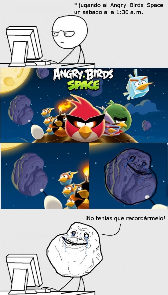 Forever Alone Angry Birds Space
