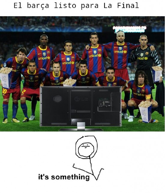Its_something - El Barça ya está listo para la final