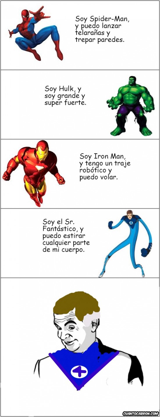 estirar,hulk,if you know what i mean,iron man,spiderman,sr fantastico