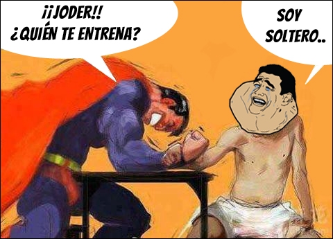 forever alone,forever yao ming,ganar,pulso,soltero,superman,ventajas