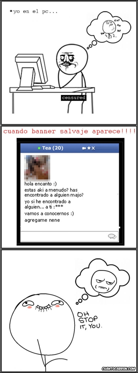 banner,chat,engaño,erotico,falso,halago,oh stop it you,timo