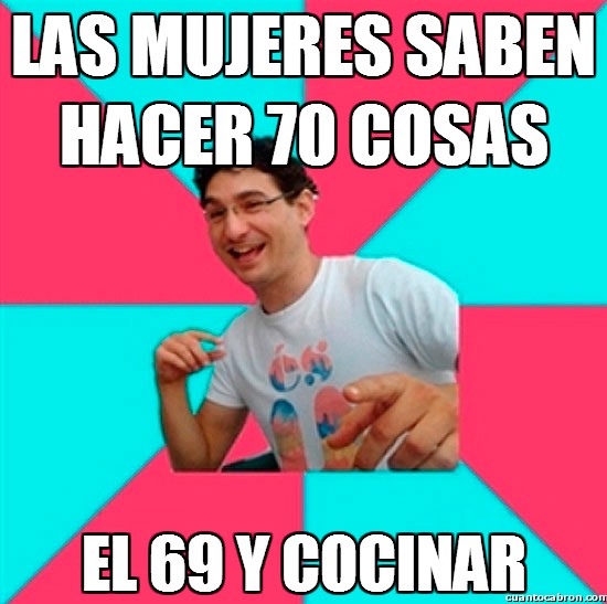 Bad_joke_deivid - Las mujeres saben hacer 70 cosas