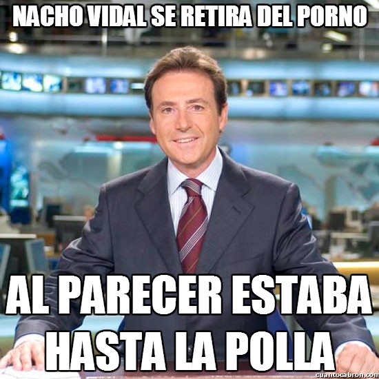 Meme_matias - Nacho Vidal se retira