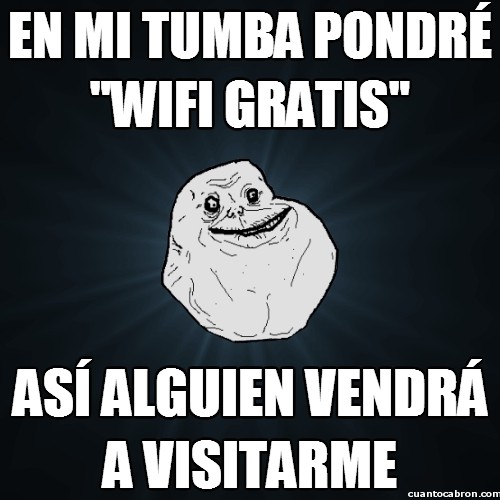 Meme_forever_alone - Wifi gratis