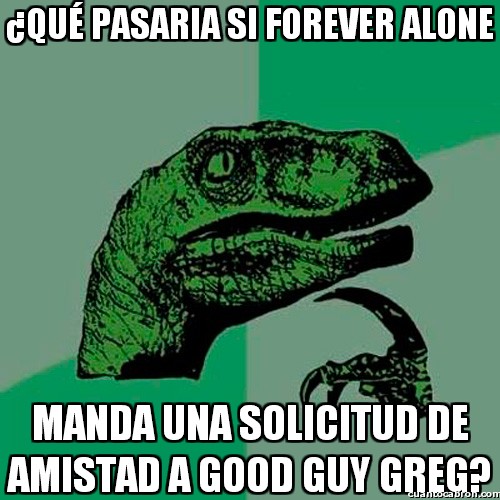 alone,amistad,facebook,forever,good,greg,guy,solicitud