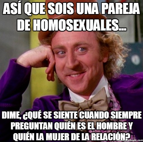 Wonka - La típica pregunta máxima representante de la homofobia