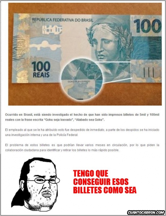 100 reais,alabado sea goku,billete,brasil,friki,goku