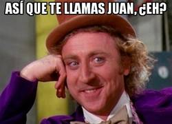 Enlace a Así que te llamas Juan ¿eh?