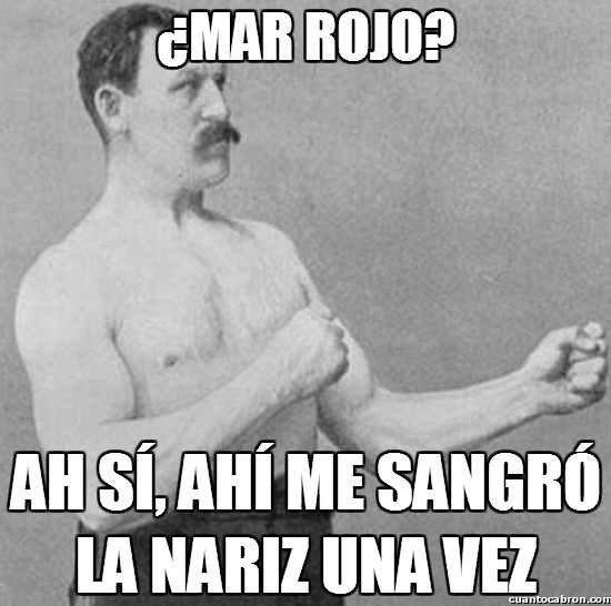 Overly_manly_man - ¿Mar rojo?