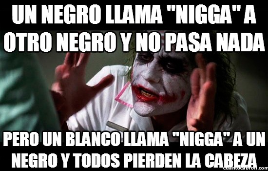 Joker - Un negro llama 'nigga' a otro negro y no pasa nada