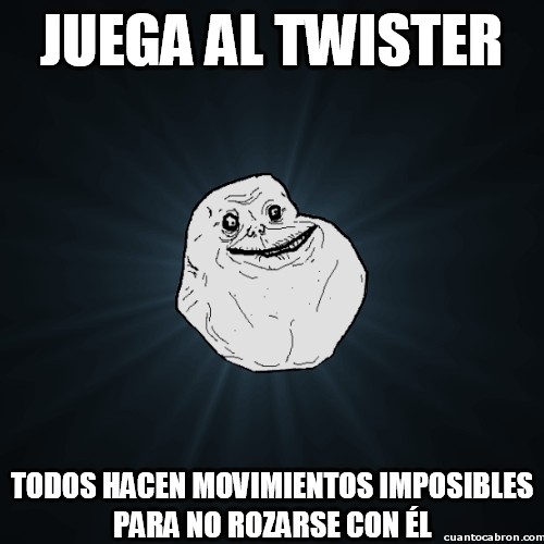 Meme_forever_alone - Movimientos imposibles en el Twister