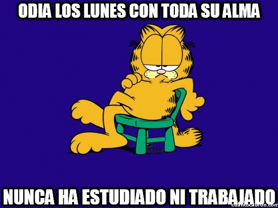 Meme_otros - Garfield, lo tuyo es quejarse por quejarse