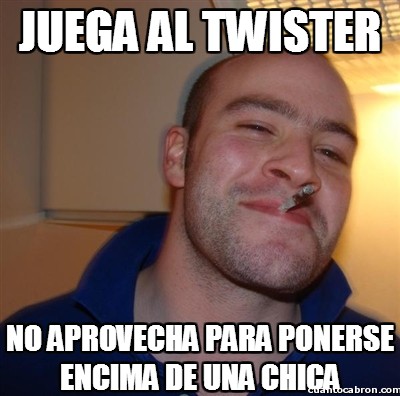 Good_guy_greg - La auténtica gracia del Twister