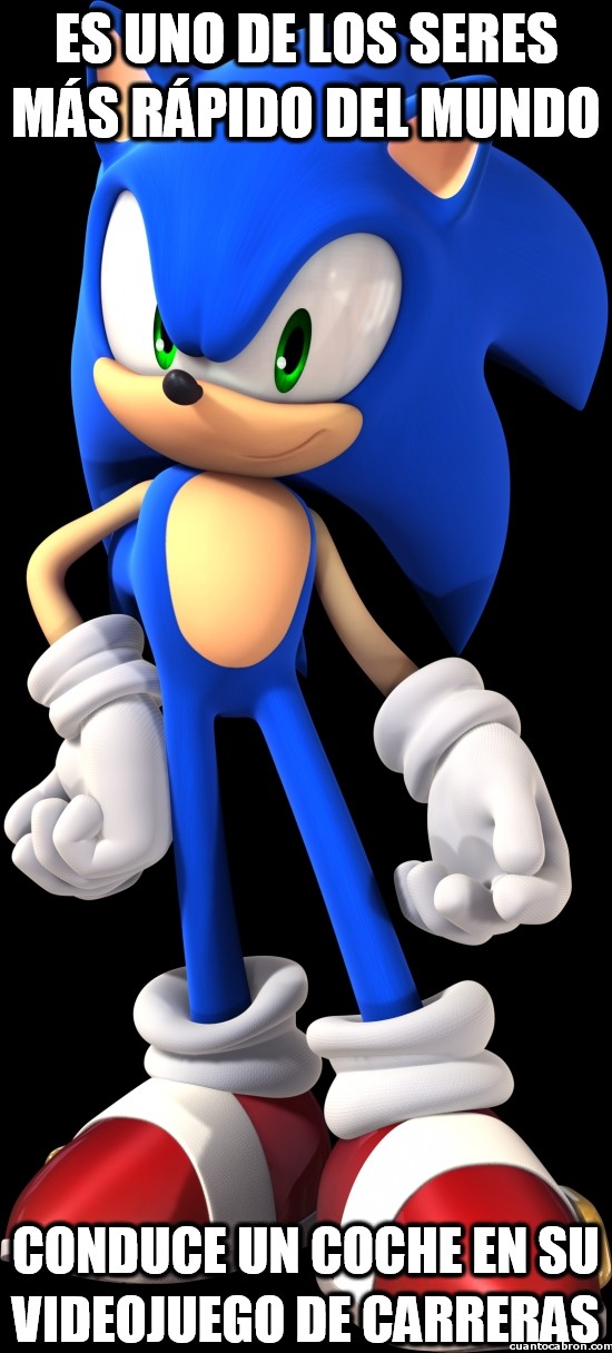 Meme_otros - Sonic, el más veloz, pero para hacer carreras va en coche