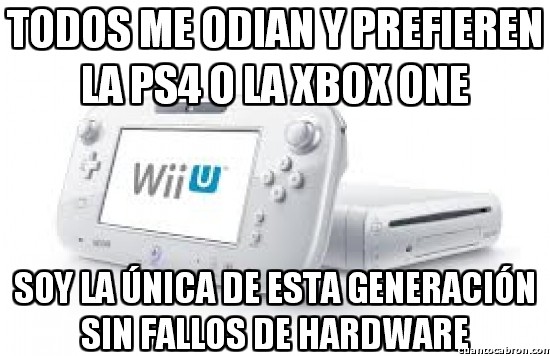 Meme_otros - Os podéis reir de la Wii U tanto como queráis, pero por lo menos...