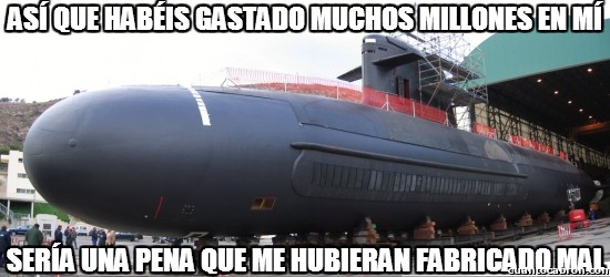 200 millones mas invertidos en él,demasiado peso,Español,mal diseñado,no flota bien,S-80,submarino