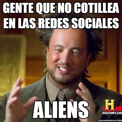 aliens,cotillear,cotilleo,redes sociales