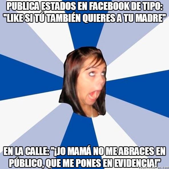 Amiga_facebook_molesta - La falsedad de las cansinas del Facebook con sus madres