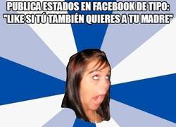 Enlace a La falsedad de las cansinas del Facebook con sus madres