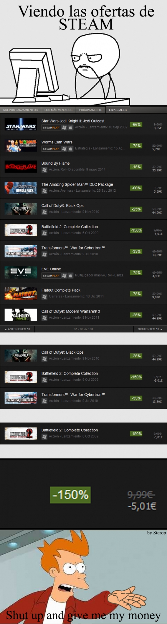 -150%,descuento,fry,shut up and give me my money,Shut up and take my money,steam,te pagan ellos si te lo bajas