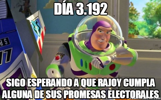 Buzz Lightyear,Mariano,Presidente,Rajoy,Si los españoles fueran más inteligentes ya no votarían por el