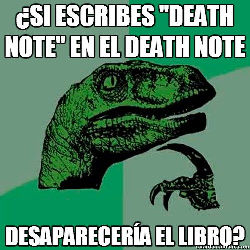 Philosoraptor - En serio, ¿qué pasaría con Death Note?