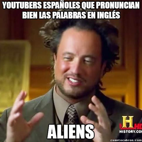 aliens,inglés,palabras,pronunciar,videos,youtubers