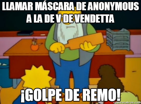 Golpe_de_remo - ¿Cómo que la máscara de Anonymous?