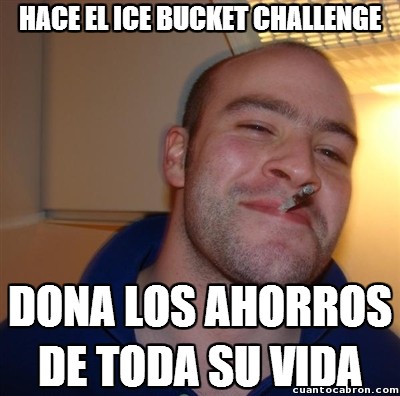 good,greg,guy,ice bucket challenge,icebucketchallengue