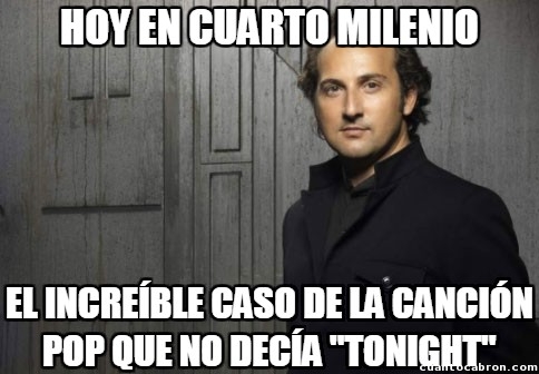 Cuarto_milenio - Tonight, tonight, tonight...