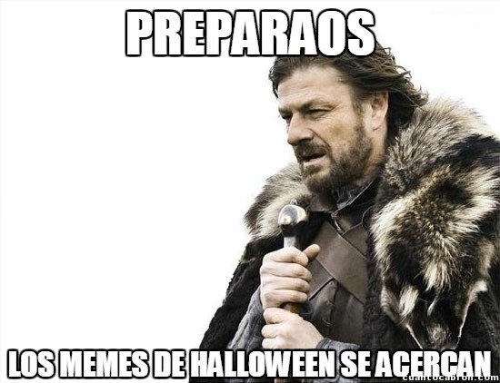 halloween,memes,octubre,preparaos,y ya mismo los de navidad,ya falta poco