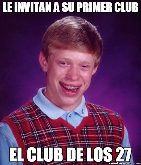 Bad_luck_brian - ¡Felices 27, Brian!