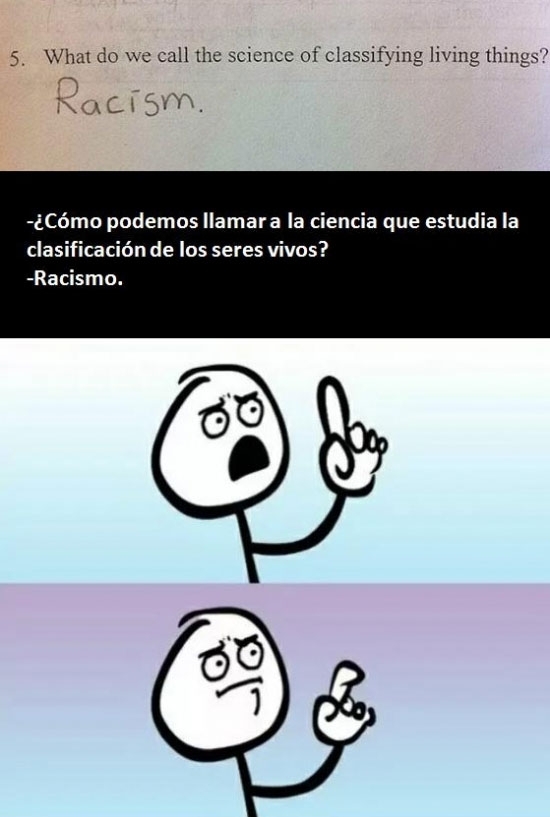 a saber qué escucha en casa para responder eso,ciencia,clasificación de seres vivos,racismo