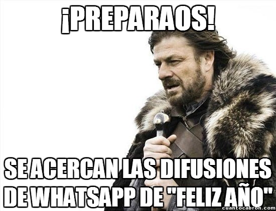 Brace_yourselves - ¡Preparad vuestros Whatsapps!