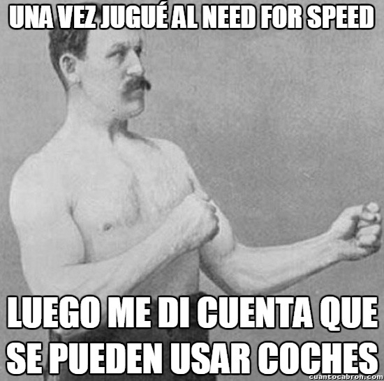 Coches,Need For Speed,Overly Manly Man,va a pie,videojuego