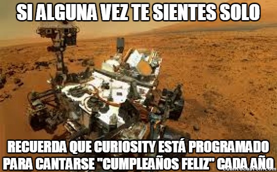 cantarse,cumpleaños feliz,Curiosity,marte,robot,solo