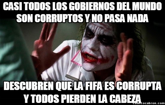 Joker - ¡Ojo que la FIFA son corruptos! Menuda novedad...