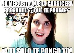 Enlace a Y por eso mi novia no me deja ir a la carnicería, ni a la pescadería, ni a la frutería...