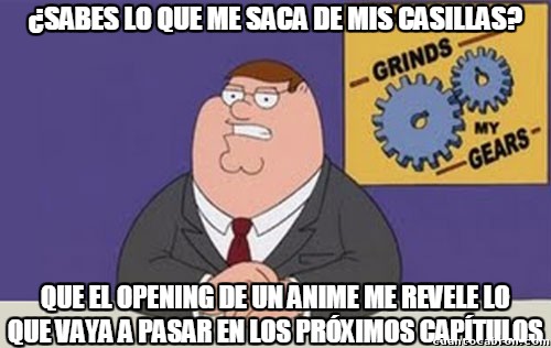 Anime,lo que mas mal me cae,opening,Peter Griffin