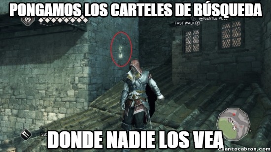 Meme_otros - En Assassin's Creed 2 saben bien dónde colocar los carteles de búsqueda