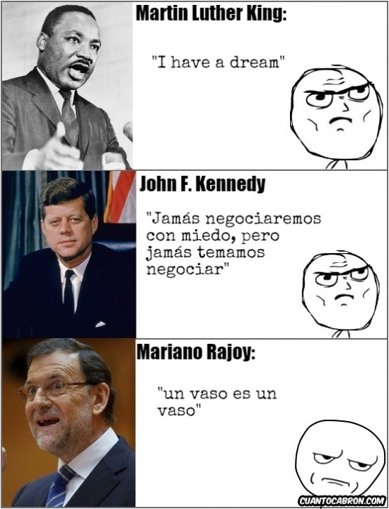 frases célebres,gran frase,JFK,Mariano Rajoy,martin luther king,reportero