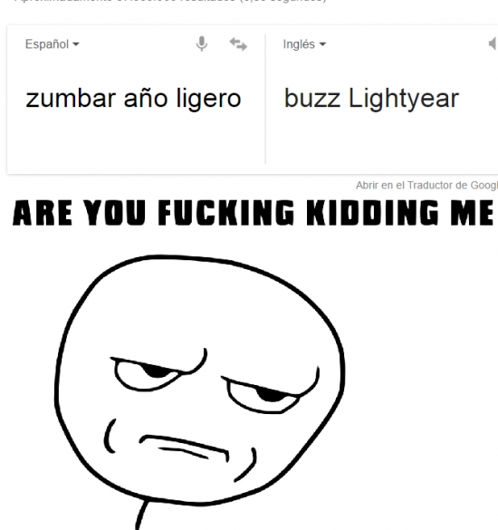 año,are you kidding me,buzz,google,ligero,lightyear,toy story,traductor,zumbar