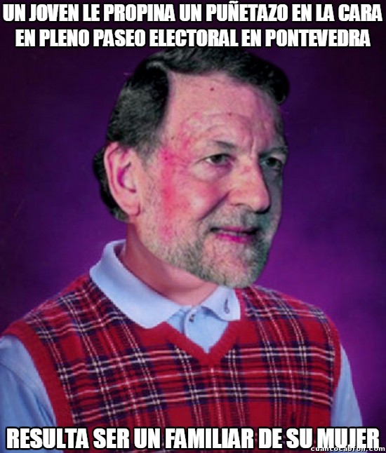 bad luck Brian versión presidente,familia de su mujer,joven,Mariano Rajoy,paseo electoral,Pontevedra,puñetazo en la cara